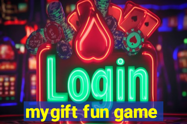 mygift fun game